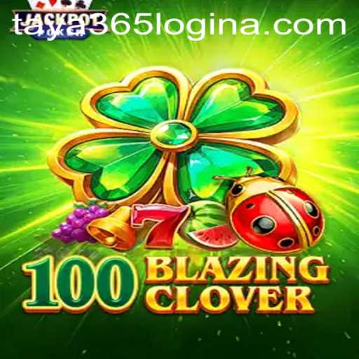 100BlazingClover: Dive into the Thrilling World of Skill and Adventure
