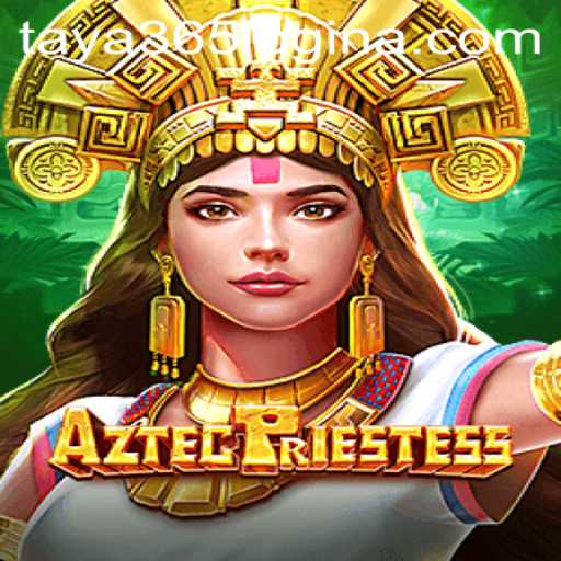 Exploring the Enigmatic World of AztecPriestess with Taya365 Login