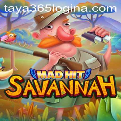 Exploring MadHitSavannah: A Thrilling Gaming Adventure Linked with Taya365 Login