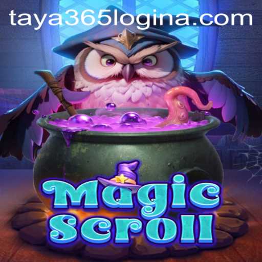 Discover the Enchanting World of MagicScroll and Seamless Taya365 Login